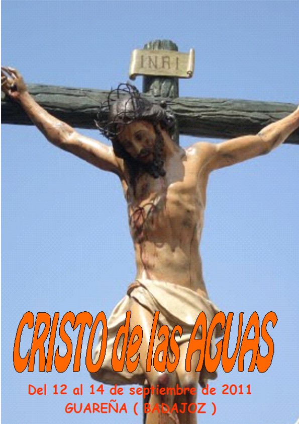 Fiestas patronales en honor al Cristo de las Aguas 2011 Guareña